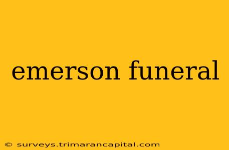 emerson funeral