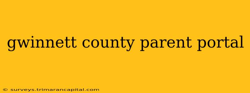 gwinnett county parent portal