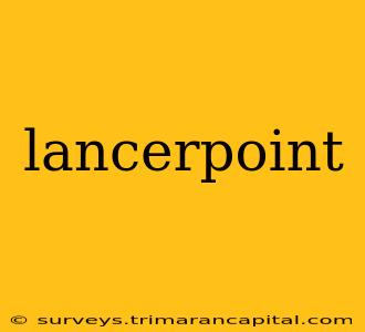 lancerpoint